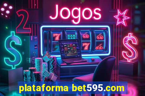 plataforma bet595.com